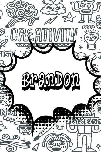 Brandon: Personalized Doodle Journal, Notebook Diary Features 120 Pages of Lined Paper Featuring 120 Pages 6x9
