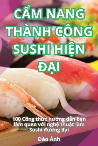 CẨm Nang Th�nh C�ng Sushi HiỆn ĐẠi