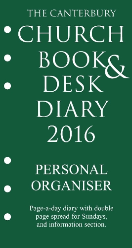 The Canterbury Church Book and Desk Diary 2016 Personal Organiser edition