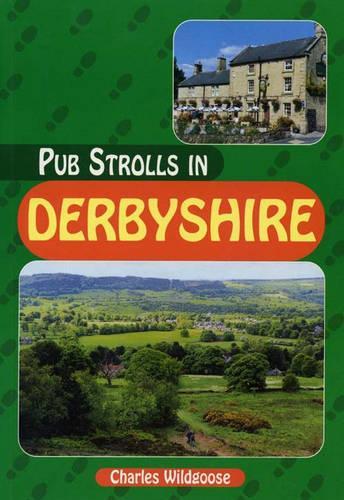 Pub Strolls in Derbyshire: (Pub Strolls S.)