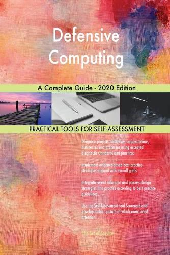 Defensive Computing A Complete Guide - 2020 Edition