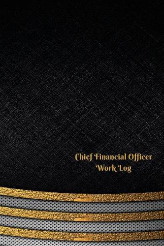 Chief Financial Officer Work Log