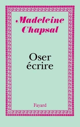 Oser écrire