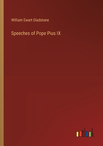 Speeches of Pope Pius IX