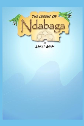 The Legend of Ndabaga