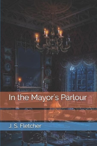 In the Mayor's Parlour
