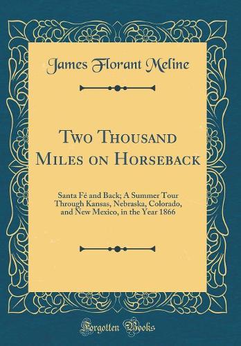 Two Thousand Miles on Horseback