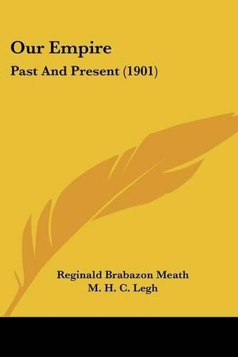 Our Empire: Past And Present (1901)