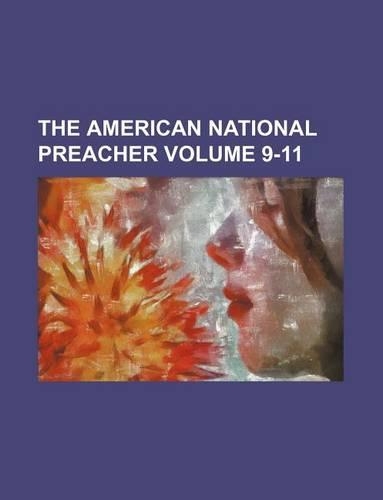 The American National Preacher Volume 9-11