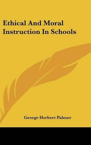 Ethical and Moral Instruction in Schools