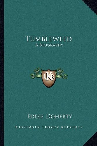 Tumbleweed: A Biography(English)
