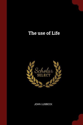 The use of Life