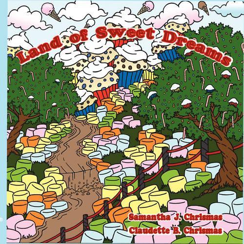 Land of Sweet Dreams
