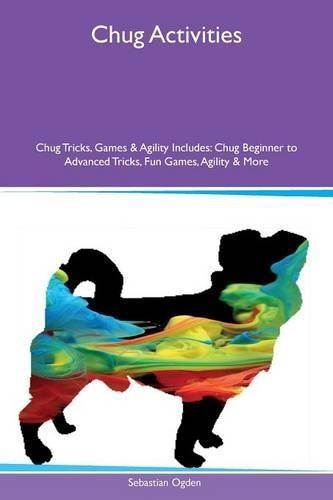 Chug Activities Chug Tricks, Games & Agility Includes