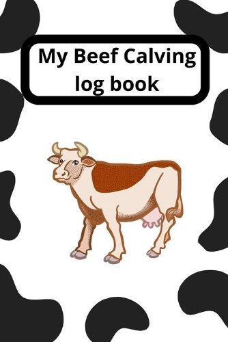 My Beef Calving log book