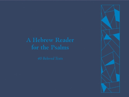 A Hebrew Reader for the Psalms