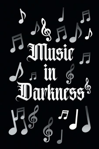 Music in Darkness