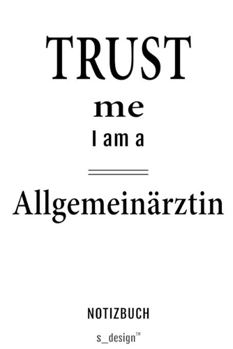Notizbuch für Allgemeinärzte / Allgemeinarzt: Originelle Geschenk-Idee [120 Seiten kariertes blanko Papier]