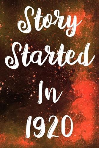 Story Started In 1920: The perfect gift for a birthday - unique personalised year of birth journal!