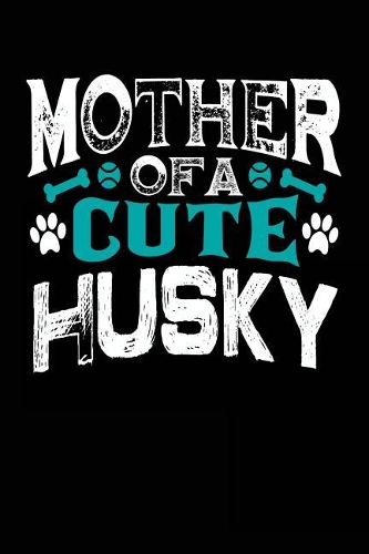 Mother Of A Cute Husky