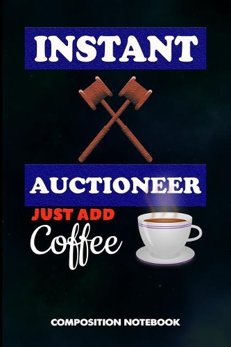 Instant Auctioneer Just Add Coffee