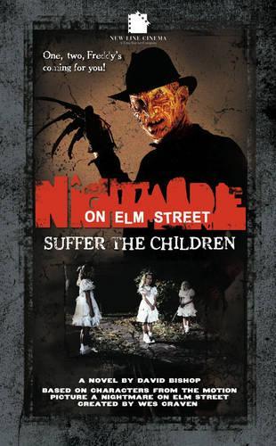 Suffer the Children: (No.1 Nightmare on Elm Street S.)