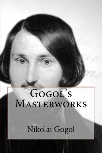Gogol's Masterworks