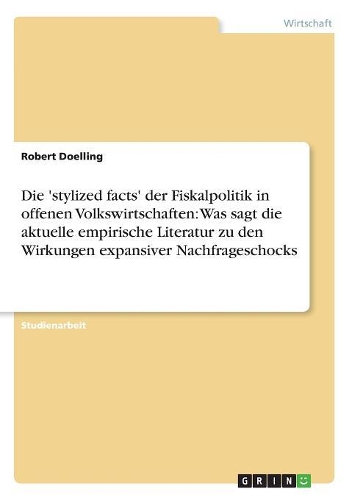 Die 'stylized facts' der Fiskalpolitik in offenen Volkswirtschaften