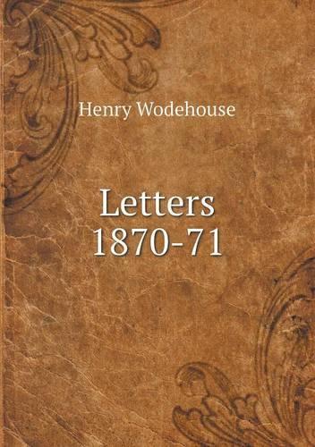 Letters 1870-71: (English)