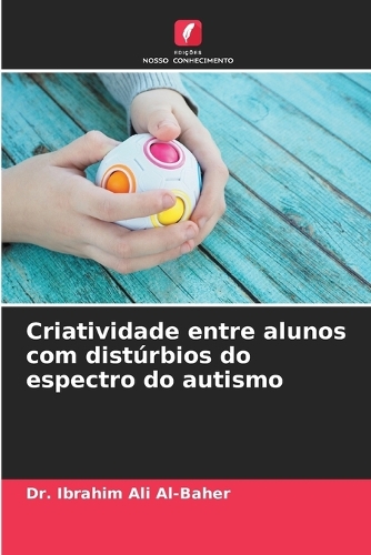 Criatividade entre alunos com distúrbios do espectro do autismo