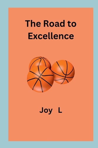 The Road to Excellence