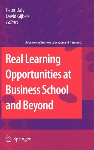 Real Learning Opportunities at Business School and Beyond