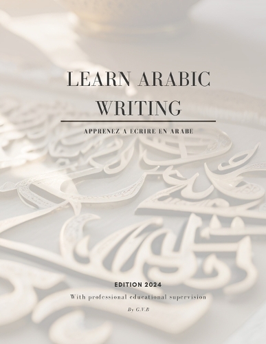 Learn arabic writing - apprendre à écrire arabe