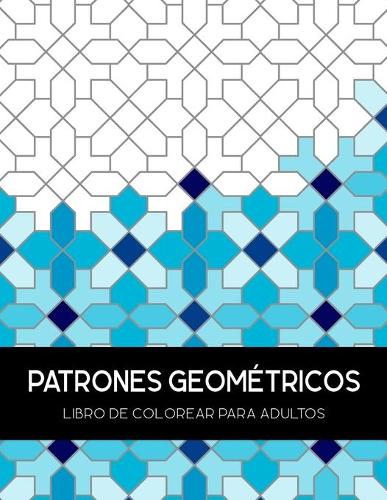 Patrones Geométricos Libro de Colorear Para Adultos