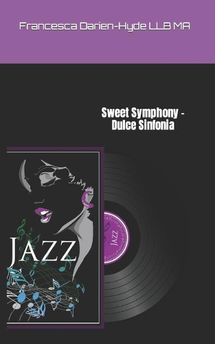 Sweet Symphony - Dulce Sinfonia