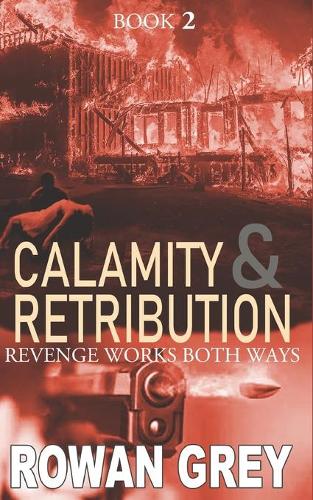 Calamity and Retribution