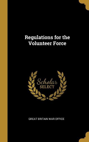 Regulations for the Volunteer Force