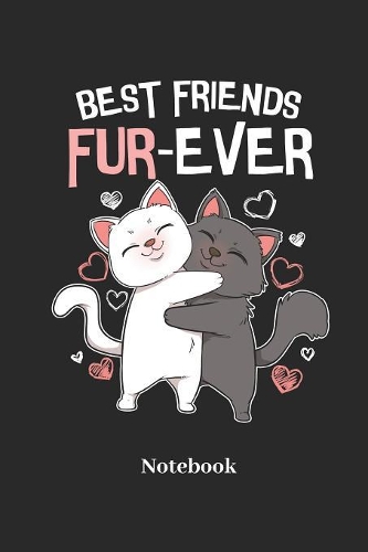 Best Friends Fur Ever Notebook