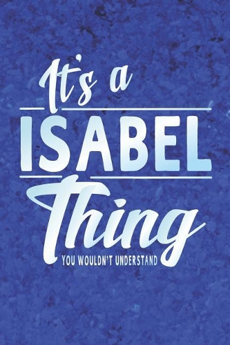It's a Isabel Thing You Wouldn't Understand