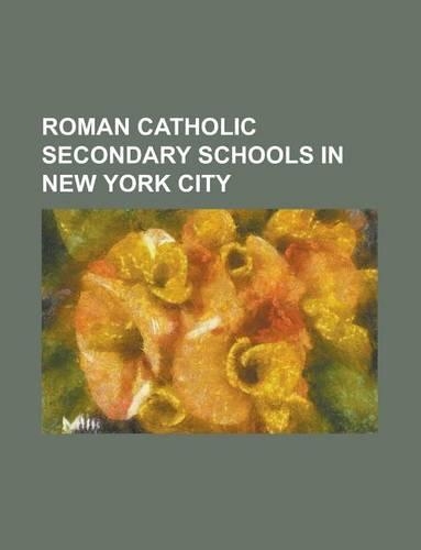 Roman Catholic Secondary Schools in New York City