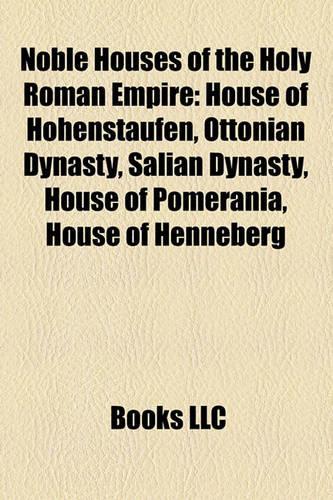 Noble Houses of the Holy Roman Empire