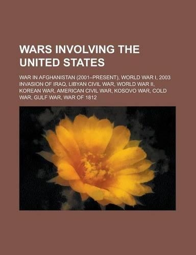 Wars Involving the United States: World War II, American Civil War, Kosovo War, Korean War, War of 1812, Contras, Quasi-War(English)