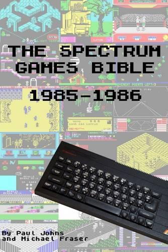 The Spectrum Games Bible : 1985-1986