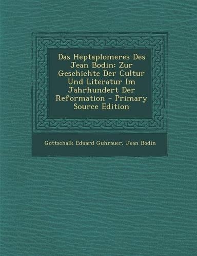 Das Heptaplomeres Des Jean Bodin