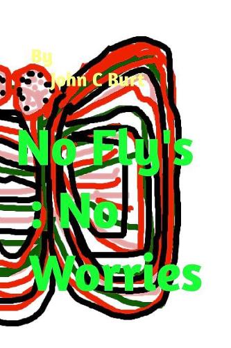 No Fly's: No Worries