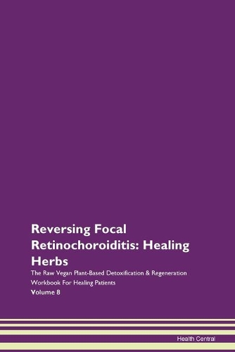Reversing Focal Retinochoroiditis