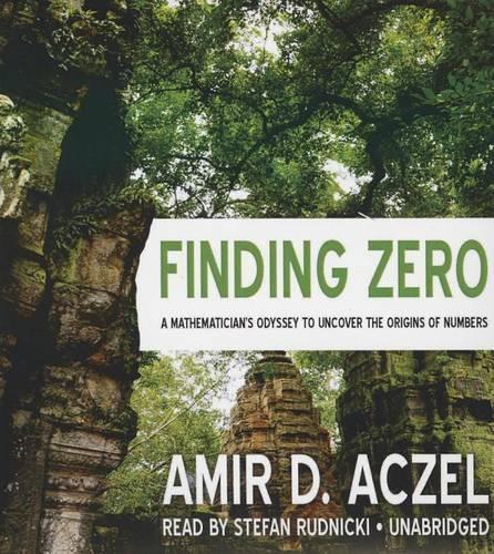 Finding Zero Lib/E: A Mathematician's Odyssey to Uncover the Origins of Numbers