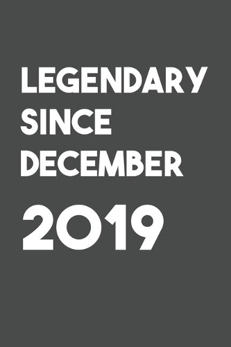 Legendary Since December 2019