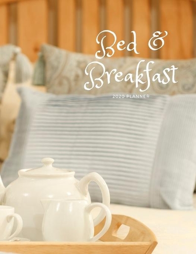 Bed & Breakfast 2020 Planner