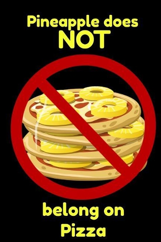 Pineapple Does Not Belong on Pizza